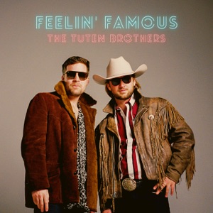 The Tuten Brothers - Feelin' Famous - 排舞 音樂