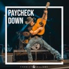 Paycheck Down - Single