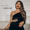 I Miss Me - Single