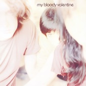 my bloody valentine - No More Sorry