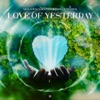 Love of Yesterday - Single