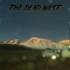 The Dead West - EP