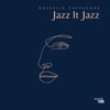 Jazz It Jazz - Single