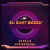 Eu Sunt Bossu' - Single