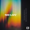 No Luv (feat. Yung Bino) - Nate Adamz lyrics