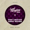Don't Matter About Before - Xavi Pinós lyrics