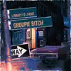 Groupie Bitch (feat. Li Heat) - Single album lyrics, reviews, download