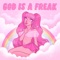 God Is A Freak - Peach PRC lyrics