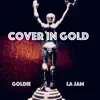 Cover in Gold (feat. Goldie) - Single album lyrics, reviews, download