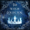 The Witch Collector(Witch Walker) - Charissa Weaks