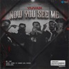 Now You See Me - Single