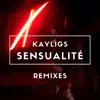 Stream & download Sensualité (Remixes) - Single