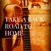 Take a Back Road to Home