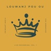 Louwanj Pou Ou, Vol. 1 (Live)