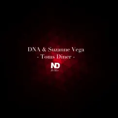 Toms Diner - Single by DNA, Suzanne Vega & ND album reviews, ratings, credits