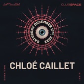 Chloé Caillet at Club Space, Miami, Dec 17, 2022 (DJ Mix) artwork