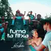 Stream & download Fumo Ta Fitxa - Single