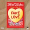 Fake Love (feat. Cuddy Mac) - Kidzuku lyrics