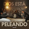 Dios Está Peleando (En Vivo) - Single