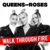 Walk Through Fire - Single