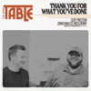 Thank You for What You've Done (feat. The Band Table) - Single