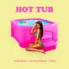 Stream & download Hot Tub - Single