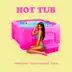 Hot Tub - Single album cover