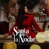Santa la Noche - Single