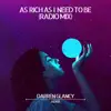 As Rich As I Need To Be (Radio Mix) - Single album lyrics, reviews, download