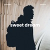 Sweet Dream - Single