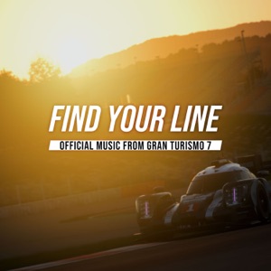 Find Your Line: Music from GRAN TURISMO 7