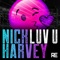 Luv U - Nick Harvey lyrics