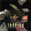 Trópico - Single album lyrics, reviews, download