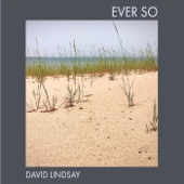 David Lindsay - Ever So Reprise