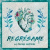 Regrésame - Single