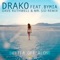 Better off Alone (feat. Bymia) - Drako lyrics