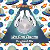 Stream & download We Can Dance - Single