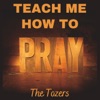 Teach Me How to Pray