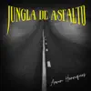 Jungla de Asfalto - Single album lyrics, reviews, download