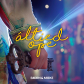 Âltied Ope - Bjorn & Mieke