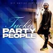 Tucka - Party People