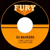 Du Mauriers - Baby I Love You