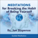 Joe Dispenza - Meditations for Breaking the Habit of Being Yourself (Unabridged)