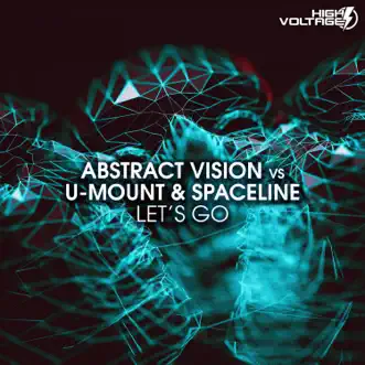 Let's Go (Extended) by Abstract Vision, U-Mount & Spaceline song reviws