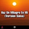 Haz Un Milagro En Mi (Version Salsa) artwork