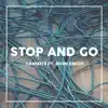 Stop and Go (feat. Rush Smith) [Radio Edit] - Single album lyrics, reviews, download