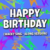 Happy Birthday (Wacky Sing - Along Version) artwork