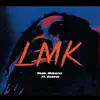 LMK (feat. Groove) - Single album lyrics, reviews, download