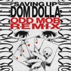 Saving Up (Odd Mob Remix) - Single