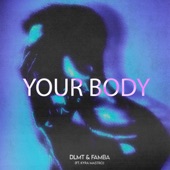 Your Body (feat. Kyra Mastro) artwork